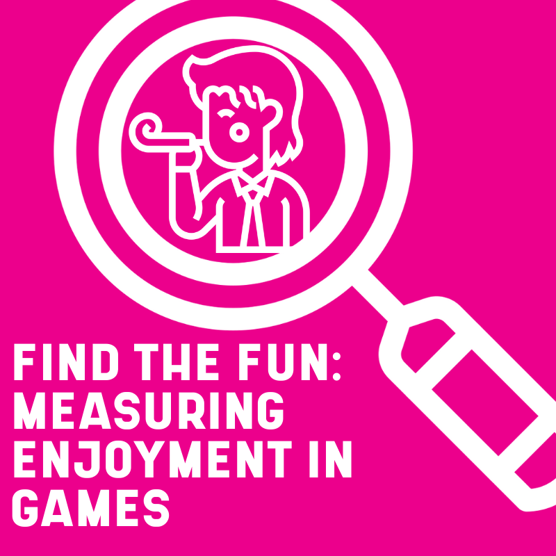 How to measure enjoyment people have playing games
