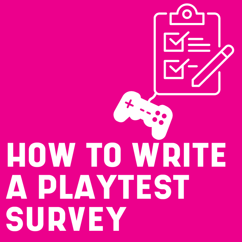 How To Write A Playtest Survey