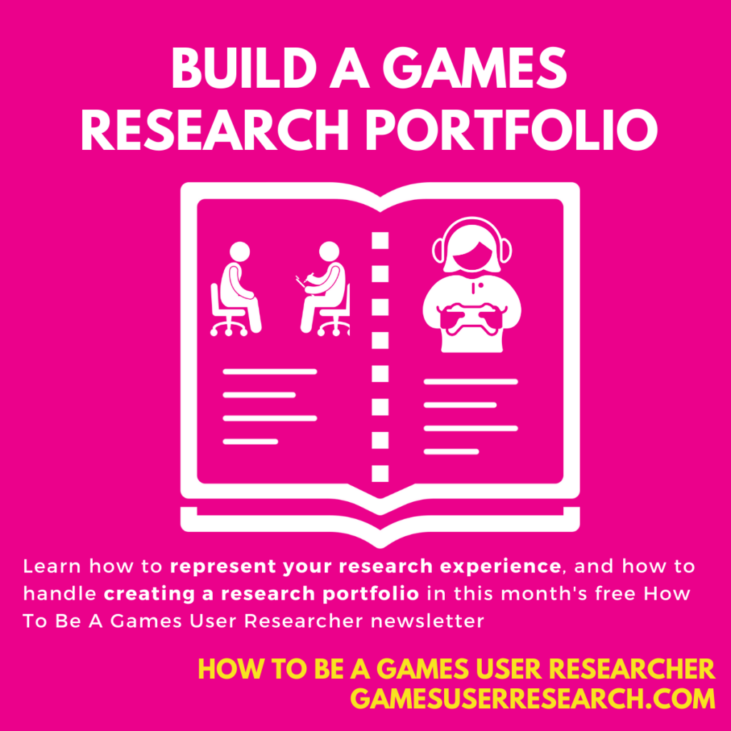 Build a games research portfolio