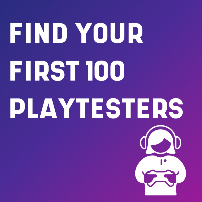 Find your first 100 playtesters