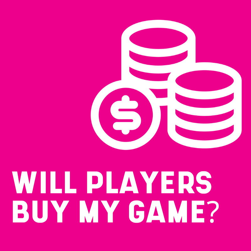 will players buy my game?