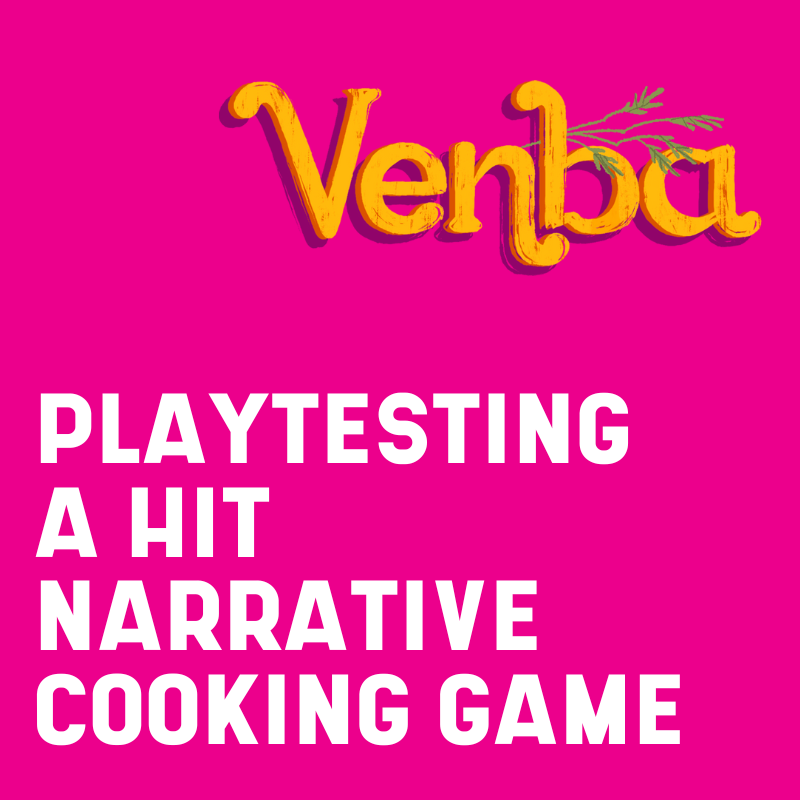 venba - playtesting a hit narrative cooking game