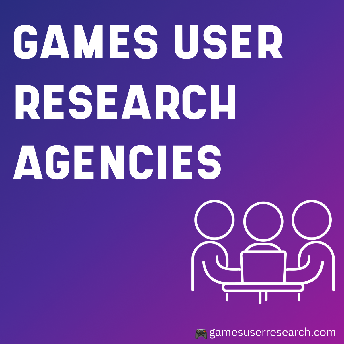 Games User Research Agencies