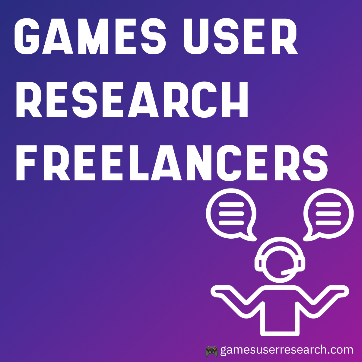 Games User Research Freelancers