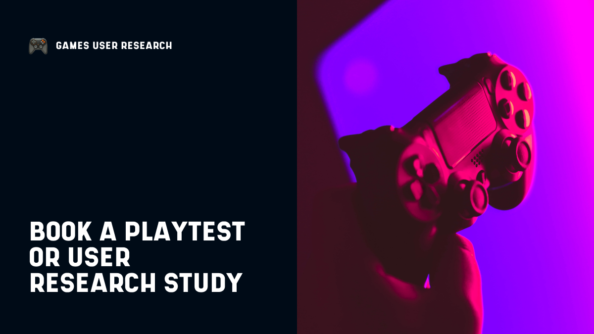 Book A Playtest or User Research Study